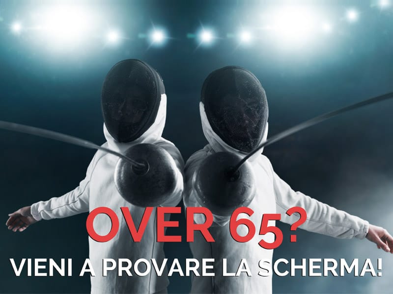 Over 65? Partecipa al nostro corso gratuito di scherma!